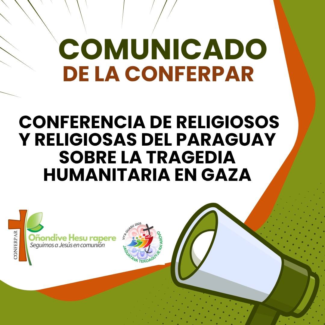 Comunicado de la Conferencia de Religiosos y Religiosas del Paraguay sobre la tragedia humanitaria en Gaza